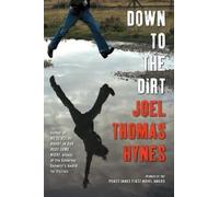 Joel Hynes Down To The Dirt (Tascabile)