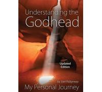Joel I Ridgeway Understanding the Godhead (Tascabile)