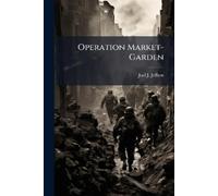 Joel J Jeffson Operation Market-Garden (Tascabile)