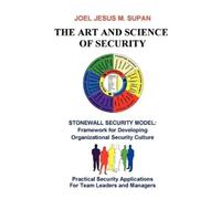 JOEL JESUS M. SUPAN The Art and Science of Security (Tascabile)