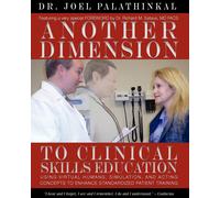 Joel John Palathinkal Another Dimension to Clinical Skills Education (Tascabile)