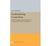 Joel Krieger Undermining Capitalism (Tascabile) Princeton Legacy Library