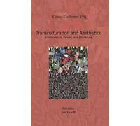 Joel Kuortti Transculturation and Aesthetics (Copertina rigida) Cross/Cultures