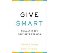 Joel L. Fleishman Thomas Tierney Give Smart (Tascabile)