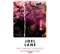 Joel Lane The Terrible Changes (Tascabile)