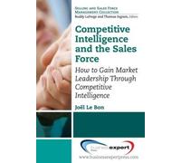 Joel Le Bon Competitive Intelligence and the Sales Force (Tascabile)