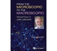 Joel Lebowitz From The Microscopic To The Macroscopic: Select (Copertina rigida)