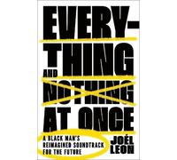 Joél Leon Everything and Nothing at Once (Copertina rigida)