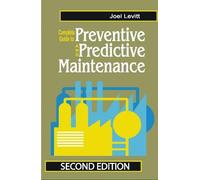 Complete Guide to Predictive and Predictive Maintenance