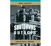 Joel Levitt Managing Maintenance Shutdowns and Outages (Copertina rigida)