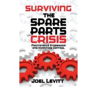 Joel Levitt Surviving the Spare Parts Crisis (Tascabile)