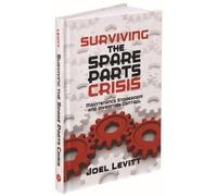 Joel Levitt Surviving the Spare Parts Crisis (Tascabile)