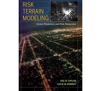 Joel M. Caplan Leslie W. Kennedy Risk Terrain Modeling (Tascabile)