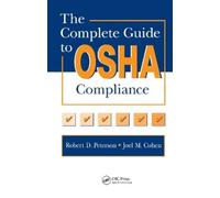 Joel M. Cohen Robert D. Pet The Complete Guide to OSHA Compl (Copertina rigida)