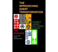 Joel Magnuson The Approaching Great Transformation (Tascabile)