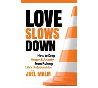 Joël Malm Love Slows Down (Tascabile)