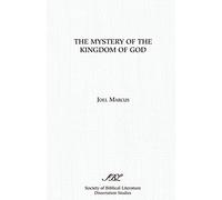 Joel Marcus The Mystery of the Kingdom of God (Tascabile)