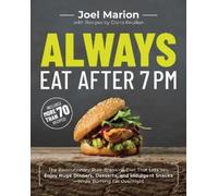 Joel Marion Always Eat After 7 PM (Tascabile)