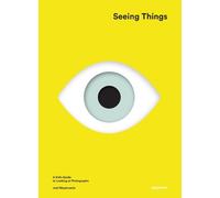 Joel Meyerowitz Seeing Things (Copertina rigida)