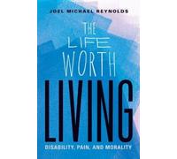 Joel Michael Reynolds The Life Worth Living (Tascabile)