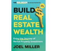 Joel Miller Build Real Estate Wealth (Tascabile)