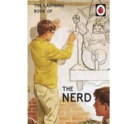 Joel Morris Jason Hazeley The Ladybird Book of The Nerd (Copertina rigida)