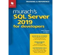Joel Murach Bryan Syverson Murach's SQL Server 2019 for Developers (Tascabile)