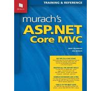 Joel Murach Mary Delamater Murach's ASP.NET Core MVC (Tascabile)