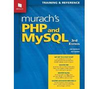Joel Murach Ray Harris Murach's PHP and MySQL (3rd Edition) (Tascabile)