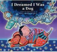 Joel Nakamura I Dreamed I Was A Dog (Copertina rigida)