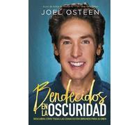 Joel Osteen Bendecidos En La Oscuridad (Tascabile)