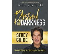 Joel Osteen Blessed in the Darkness Study Guide (Tascabile)