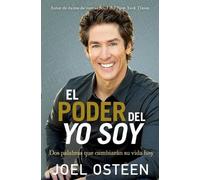 Joel Osteen El Poder del Yo Soy (Tascabile)