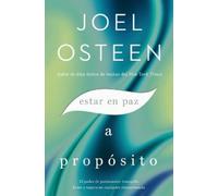 Joel Osteen Estar en paz a propósito (Tascabile)