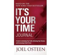 Joel Osteen It's Your Time Journal (Copertina rigida)