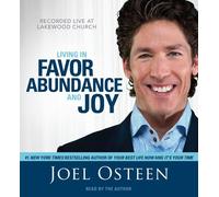 Joel Osteen Living in Favor, Abundance and Joy (CD)