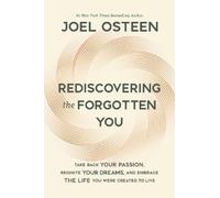 Joel Osteen Rediscovering the Forgotten You (Copertina rigida)