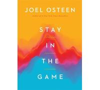 Joel Osteen Stay in the Game (Copertina rigida)