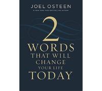 Joel Osteen Two Words That Will Change Your Life Today (Copertina rigida)