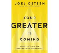 Joel Osteen Your Greater Is Coming (Copertina rigida)