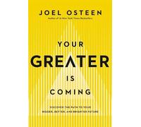 Joel Osteen Your Greater Is Coming (Tascabile)