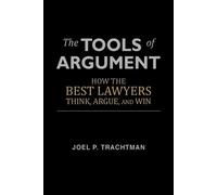 Joel P Trachtman The Tools of Argument (Tascabile)