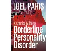 Joel Paris A Concise Guide to Borderline Personality Disorder (Tascabile)