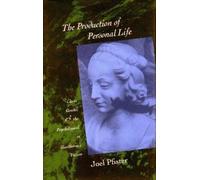 Joel Pfister The Production of Personal Life (Tascabile)