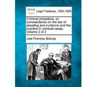 Joel Prentiss B Criminal procedure, or, commentaries on the law of p (Tascabile)