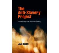 Joel Quirk The Anti-Slavery Project (Tascabile)