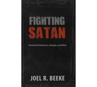 Joel R. Beeke Fighting Satan (Tascabile)