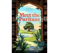 Joel R Beeke Fraser E Jones Randall J Peders Meet the Purita (Copertina rigida)