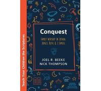 Joel R Beeke Nick Thompson Conquest (Tascabile)