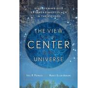 Joel R. Primack Nancy Ellen Ab The View From The Center Of The Univ (Tascabile)